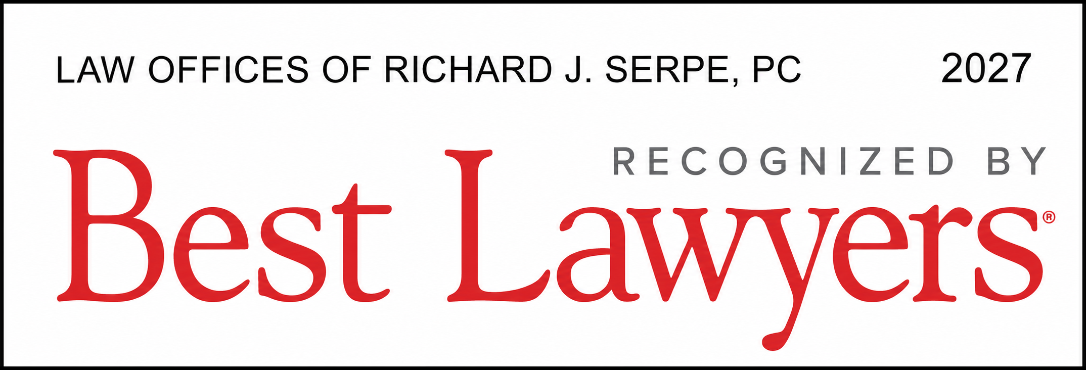 Law Offices of Richard J. Serpe, PC recognized by Best Lawyers 2027 Law Offices of Richard J. Serpe, PC recognized by Best Lawyers 2027